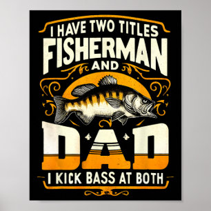 Affiche J'ai deux titres pêcheur papa fête des pères Byss