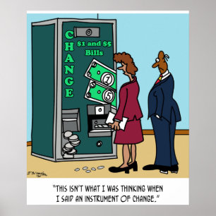 Affiche J'ai dit que je Recherché un instrument de changem