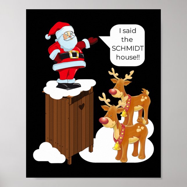 Affiche J'Ai Dit Que Schmidt House Fun Xmas Père Noël (Devant)