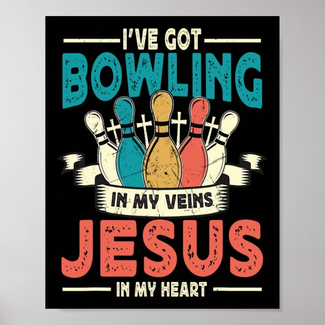 Affiche J'Ai Du Bowling Dans Mes Veines Et Jésus Dans Mon  (Devant)