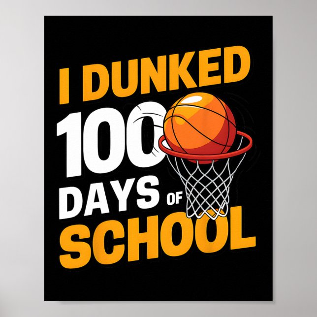 Affiche J'ai dunké 100 jours d'école Sketll 100e jour garç (Devant)