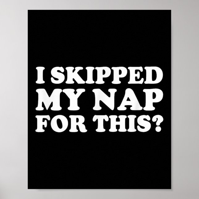 Affiche J'Ai Échappé Ma Nap Pour Cette Citation Sarcastiqu (Devant)
