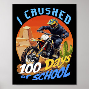 Affiche J'Ai Écrasé 100 Jours De Motocross Dirt Vélo À L'É