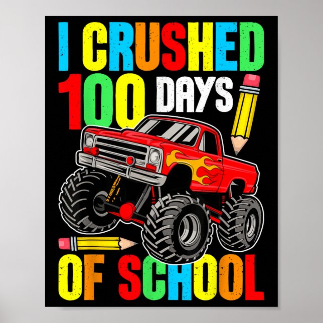 Affiche J'Ai Écrasé 100 Jours D'Enseignant De Camion Monst (Devant)