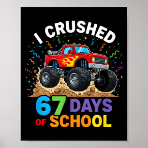 Affiche J'ai écrasé 67 jours d'école 67 Mème 6 7 Monstre T