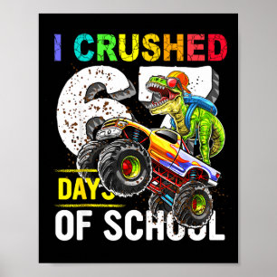 Affiche J'ai écrasé 67 jours d'école drôle six sept mème B