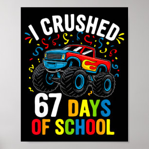 Affiche J'ai écrasé 67 jours d'école drôle six sept mème B