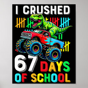 Affiche J'ai écrasé 67 jours d'école drôle six sept mème B