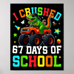 Affiche J'ai écrasé 67 jours d'école drôle six sept mème B