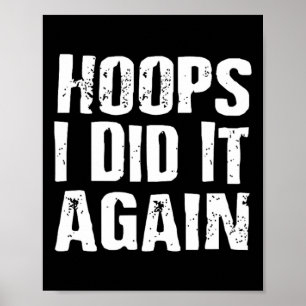 Affiche J'Ai Encore Fait Basketball Amusant
