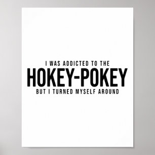 Affiche J'Ai Été Addicé À Hokey Pokey Mais J'Ai Tourné Mys