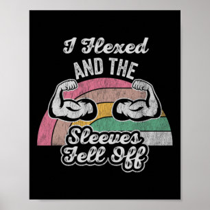Affiche J'Ai Flexé Et Les Manches Sont Tombées 1