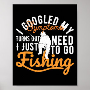 Affiche J'Ai Googlé Mes Symptômes Il S'Avère Que J'Ai Just