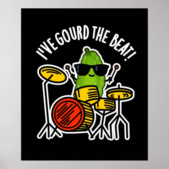 Affiche J'ai Gourd The Beat Funny Drummer Pun Dark BG (Devant)