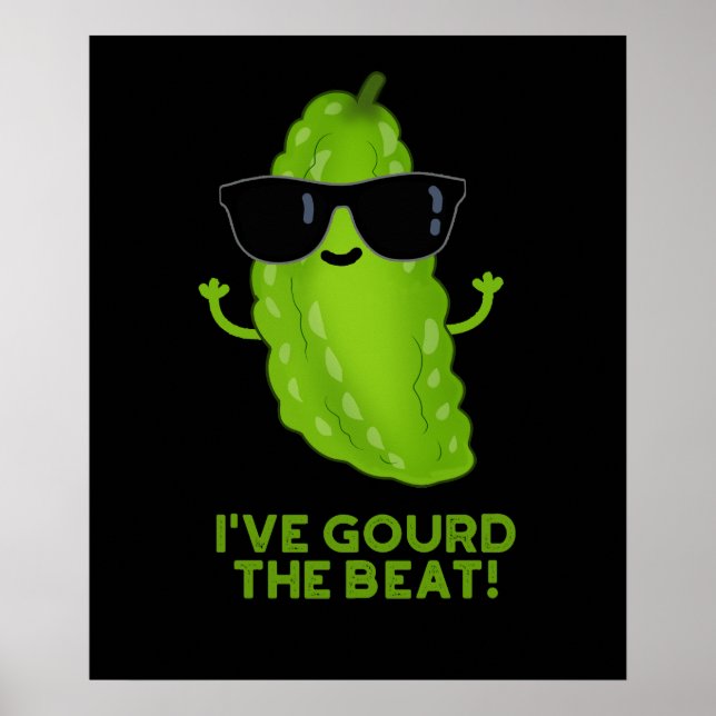 Affiche J'ai Gourd The Beat Funny Veggie Pun Dark BG (Devant)