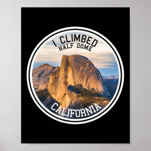 Affiche J'ai gravi Half Dome (chemise de randonnée)