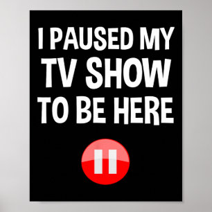 Affiche J'Ai Interrompu Mon Émission De Télévision Pour Êt