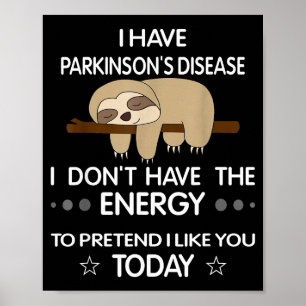 Affiche J'ai la maladie de Parkinson, je n'ai pas l'énergi