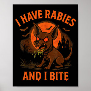 Affiche J'ai la rage Bite Halloween Chien Humour Sombre