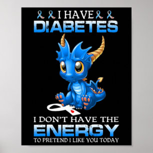 Affiche J'ai le diabète Je n'ai pas l'énergie - le diabète