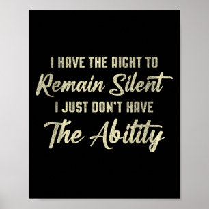 Affiche J'Ai Le Droit De Rester Silencieux Citation Simple