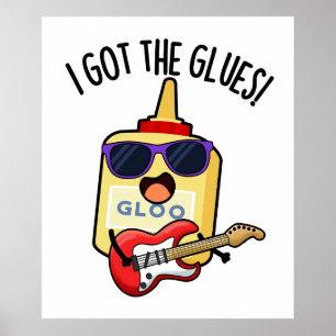 Affiche J'Ai Le Pun De Blues Funny Glues