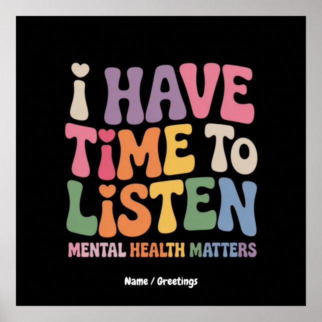 Affiche J'ai le temps d'écouter la sensibilisation à la sa (Devant)