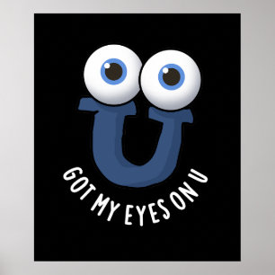 Affiche J'Ai Les Yeux Sur U Funny Alphabet Pun Dark BG