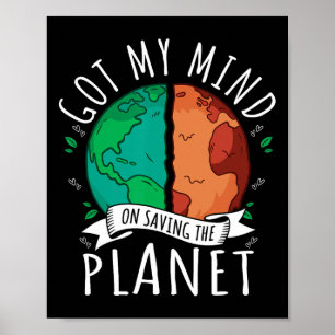 Affiche J'Ai L'Esprit De Sauver La Planète Changement Clim