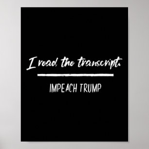 Affiche J'ai lu la transcription Impeach Trump Antitrump D