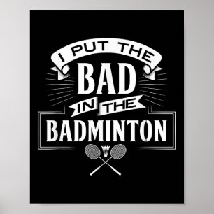 Affiche J'Ai Mal Dans Les Raquettes Du Joueur Badminton