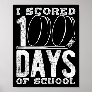 Affiche J'ai marqué 100 jours de hockey à l'école