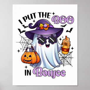 Affiche J'Ai Mis Le Boo À Boujee Funny Halloween Cos