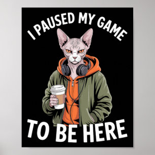 Affiche J'ai mis mon jeu en pause pour être ici Drôle Sphy