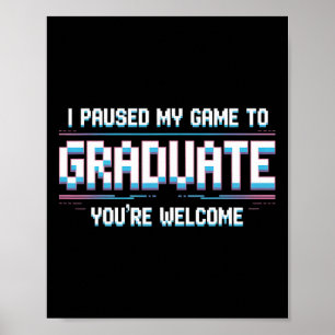 Affiche J'ai mis mon jeu en pause pour obtenir mon diplôme