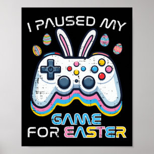 Affiche J'ai mis mon jeu en pause pour Pâques Jeux vidéo H