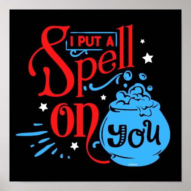 Affiche J'AI MIS UN SPELL SUR VOUS drôle de sorcellerie d' (Devant)