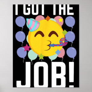 Affiche J'ai obtenu le poste ! Nouveaux emplois embauchés