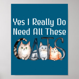Affiche J'ai Oui Besoin De Tous Les Chats Chat