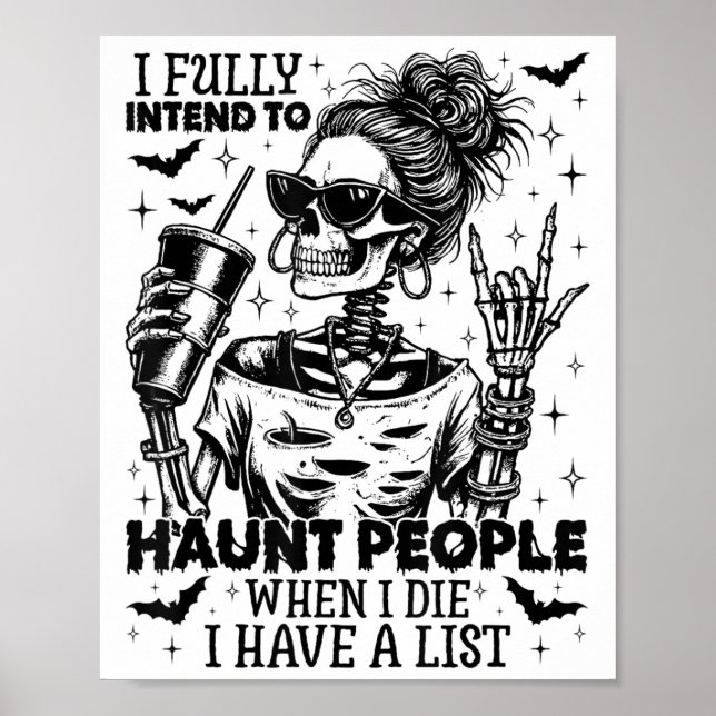 Affiche J'Ai Pleinement L'Intention D'Haunt Les Gens Drôle (Devant)