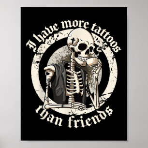 Affiche J'Ai Plus De Tatouages Que D'Amis Qui Addict Aux T