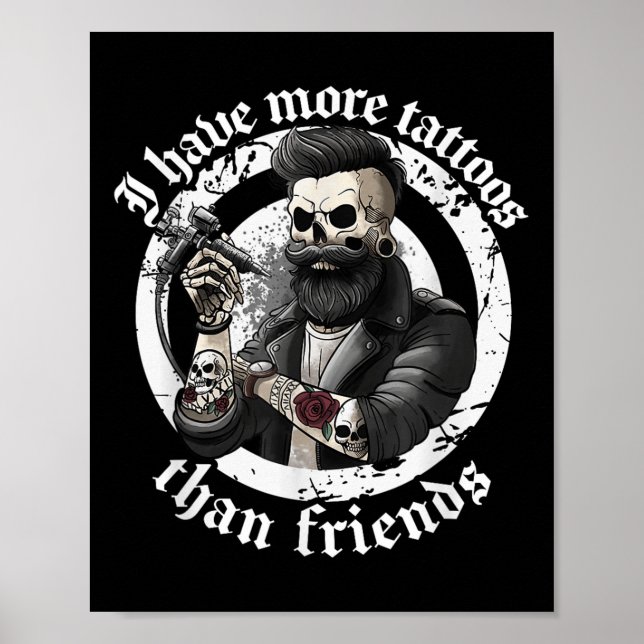 Affiche J'Ai Plus De Tatouages Que D'Amis Qui Addict Aux T (Devant)