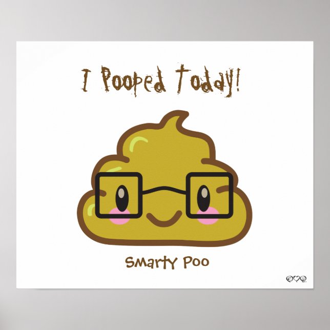 Affiche J'Ai Poopé Aujourd'Hui ! - Pot Smarty (Devant)