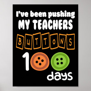Affiche J'Ai Poussé Les Boutons De Mes Enseignants 100 Jou