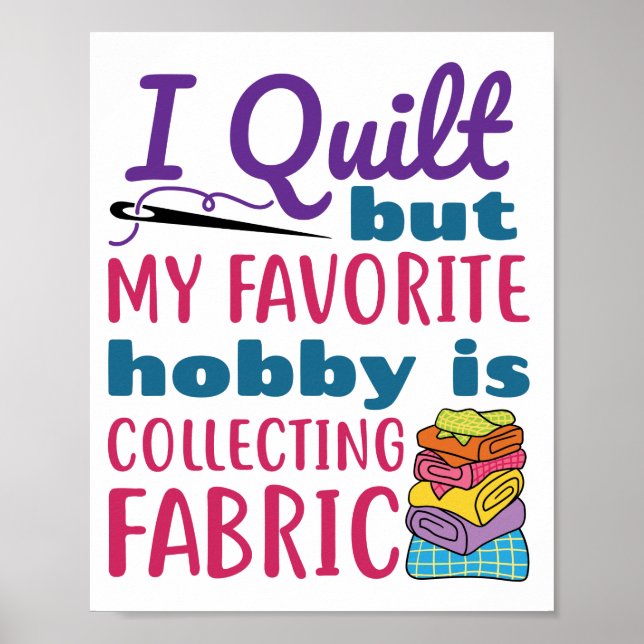 Affiche J'Ai Quilt Mais Mon Hobby Préféré Est De Collecter (Devant)