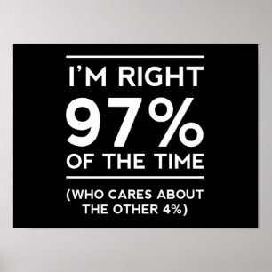 Affiche J'ai raison 97% du temps