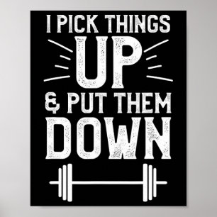 Affiche J'Ai Ramassé Les Choses Et Les Poids De Fitness