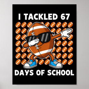 Affiche J'ai relevé 67 jours d'école 67 Mème Humour de foo