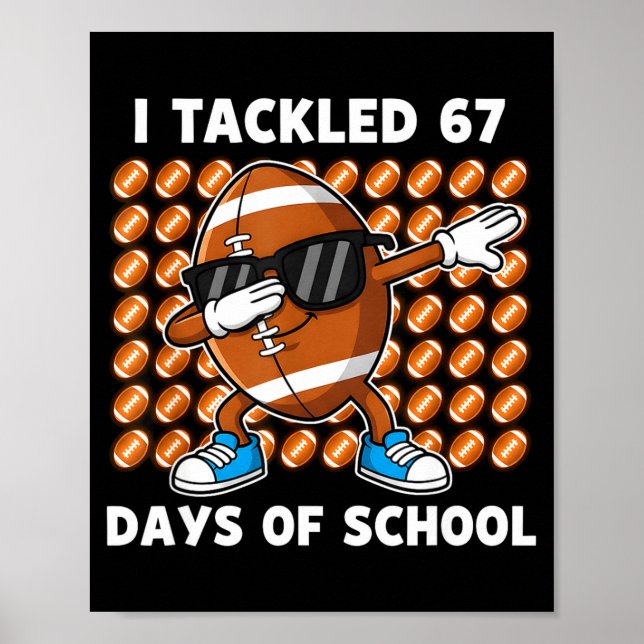 Affiche J'ai relevé 67 jours d'école 67 Mème Humour de foo (Devant)