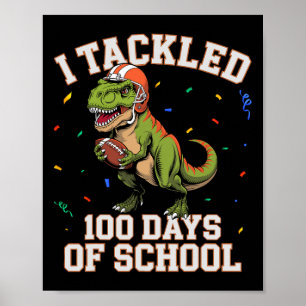 Affiche J'ai relevé le défi de 100 jours d'école Dino T-re